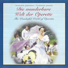 CD Die Wunderbare Welt Der Operette = The Wonderful World Of Operetta