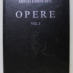 M. Eminescu - Poezii tipărite în timpul vieții ( Opere, vol. I )