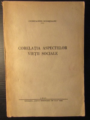 Corelatia aspectelor vietii sociale Constantin Sudeteanu foto