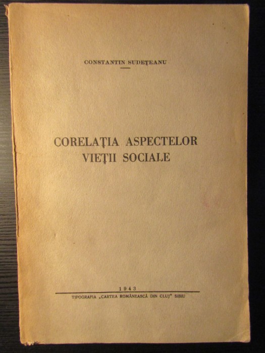Corelatia aspectelor vietii sociale Constantin Sudeteanu