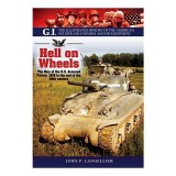 Cumpara ieftin Hell on Wheels: Ghid Ilustrat Fortele Armate Americane Tancuri 1918-Desert Storm Carti Engleza