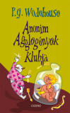 Anonim Aggleg&eacute;nyek Klubja - P. G. Wodehouse