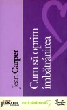 Cum sa oprim imbatranirea, 2008, Curtea Veche