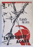 IN SFARSIT ACASA , roman de RANDY ALCORN , 2007