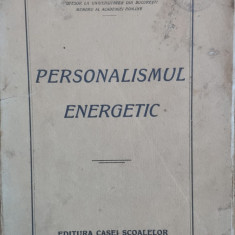 Personalismul Energetic - C. Radulescu-motru ,557718