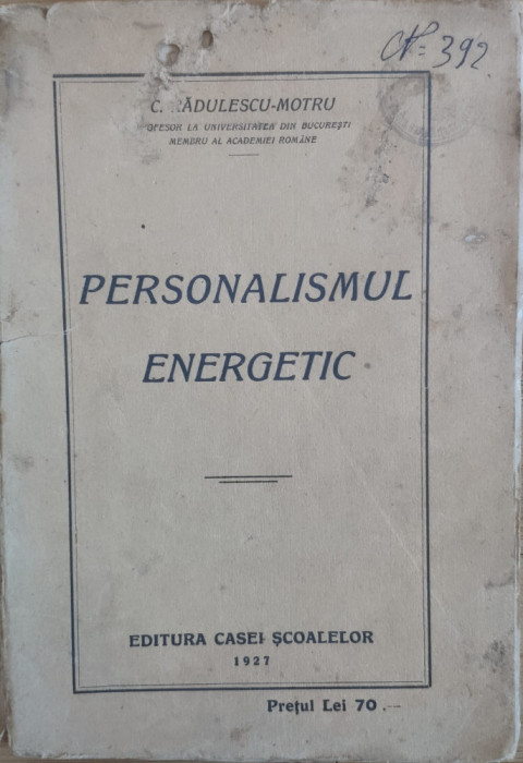 Personalismul Energetic - C. Radulescu-motru , E789