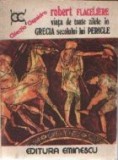Viata de toate zilele in Grecia secolului lui Pericle