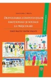 Dezvoltarea competentelor emotionale si sociale la prescolari. Ghid practic pentru parinti - Catrinel A. Stefan, Kallay Eva