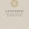 Centered: The Spirituality of Word on Fire