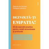 Dezvolta-ti empatia! - Patricia du Sorbier