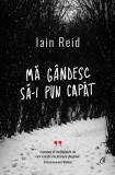 Ma gandesc sa-i pun capat - Iain Reid, Curtea Veche