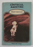 CANTECUL AMINTIRII de MIHAIL SADOVEANU , ilustratii de TIA PELTZ , 1990