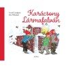 Kar&aacute;csony L&aacute;rmafalv&aacute;n - Astrid Lindgren