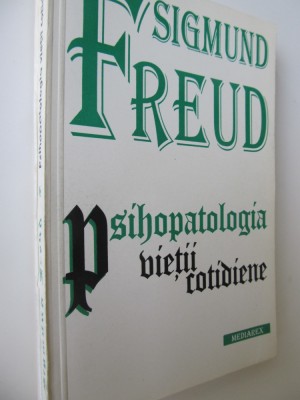 Psihopatologia vietii cotidiene - Sigmund Freud foto