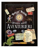 Cumpara ieftin Boy's Book pentru micii aventurieri - Hardcover - *** - RAO