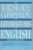 The Wordsworth Companion To Literature In English - Ian Ousby, Wordsworth Reference, Studii literare, 1036 pagini, Engleza