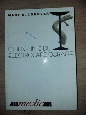 Ghid clinic de electrocardiografie- Mary B. Conover foto