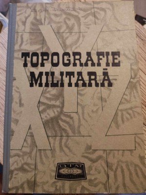 VASILE DRAGOMIR - TOPOGRAFIE MILITARA (ED. II, 1976, 399 p.) foto
