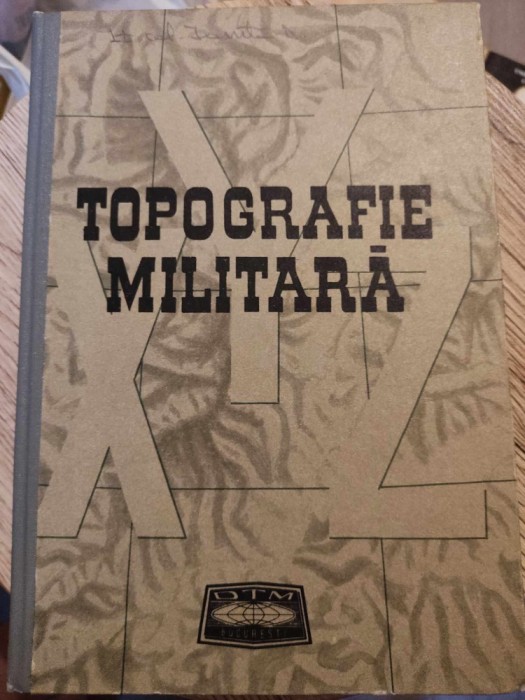 VASILE DRAGOMIR - TOPOGRAFIE MILITARA (ED. II, 1976, 399 p.)