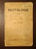 Preot Al. N. Constantinescu - Sectologie: combaterea sectelor din Rom&acirc;nia și istoricul lor (ediția a II-a, 1929) (cu sublinieri)