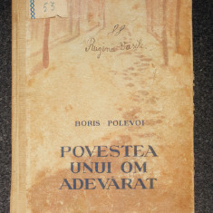 POVESTEA UNUI OM ADEVARAT - Boris Polevoi 1955