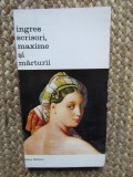 INGRES - SCRISORI, MAXIME SI MARTURII