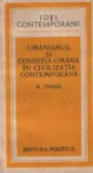 Umanismul si conditia umana in civilizatia contemporana