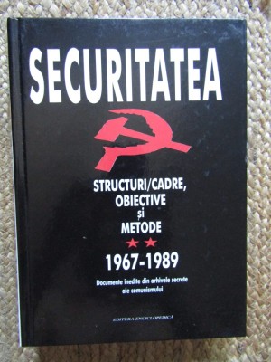 Securitatea. Structuri, cadre, obiective si metode (volumul 2) foto