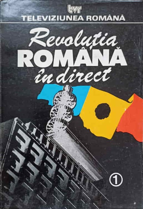 REVOLUTIA ROMANA IN DIRECT VOL.1-COLECTIV-219244