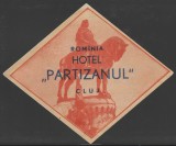 Romania anii 50 - Vigneta de bagaje Hotel Partizanul din Cluj-Napoca, ONT Carpati, eticheta hoteliera, promovare turistica