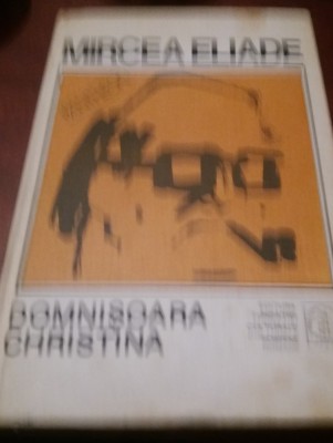 PROZA FANTASTICA ELIADE VOL I DOMNISOARA CHRISTINA foto