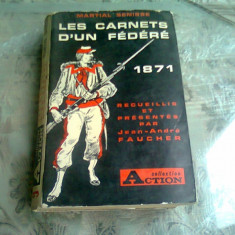 LES CARNETS D'UN FEDERE 1871 - MARTIAL SENISSE (CARTE IN LIMBA FRANCEZA)