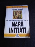 MARII INITIATI - EDUARD SCHURE