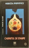 MIRCEA POPOVICI - CABINETUL DE STAMPE (POEZII ALESE, 2009) [DEDICATIE/AUTOGRAF]