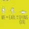 Me and Earl and the Dying Girl (Revised Edition)