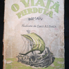 O viata pierduta, Pierre Loti, roman, Ed. Librăriei Vlahuță, Buc., interbelic