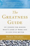 The Greatness Guide: 101 Lessons for Making What&#039;s Good at Work and in Life Even Better