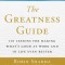 The Greatness Guide: 101 Lessons for Making What&#039;s Good at Work and in Life Even Better