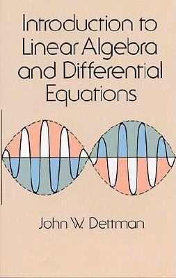Introduction to Linear Algebra and Differential Equations Introduction to Linear Algebra and Differential Equations