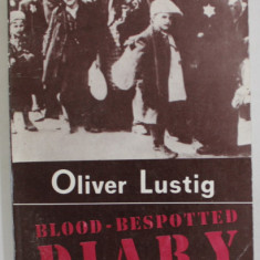 BLOOD - BESPOTTED DIARY by OLIVER LUSTIG , 1988