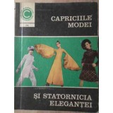 CAPRICIILE MODEI SI STATORNICIA ELEGANTEI-ANETA DUMITRIU-228498
