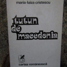 MARIA-LUIZA CRISTESCU - TUTUN DE MACEDONIA, 1976