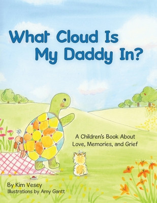 What Cloud Is My Daddy In?: A Children&amp;#039;s Book About Love, Memories and Grief foto