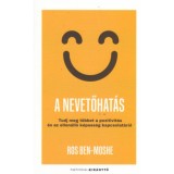 A nevetőhat&aacute;s - Tudj meg t&ouml;bbet a pozitivit&aacute;s &eacute;s az ellen&aacute;ll&oacute; k&eacute;pess&eacute;g kapcsolat&aacute;r&oacute;l - Ros Ben-Moshe
