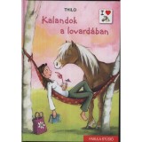 Kalandok a lovard&aacute;ban - Thilo
