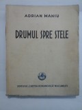 DRUMUL SPRE STELE - ADRIAN MANIU