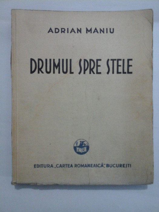 DRUMUL SPRE STELE - ADRIAN MANIU