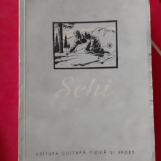 SCHI - EDITURA CULTURA FIZICA SI SPORT - AGRANOVSCHI ANUL 1953 .