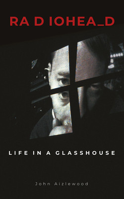 Radiohead: Life in a Glasshouse foto