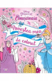 Disney: Printese. Cenusareasa. Povestea mea de colorat